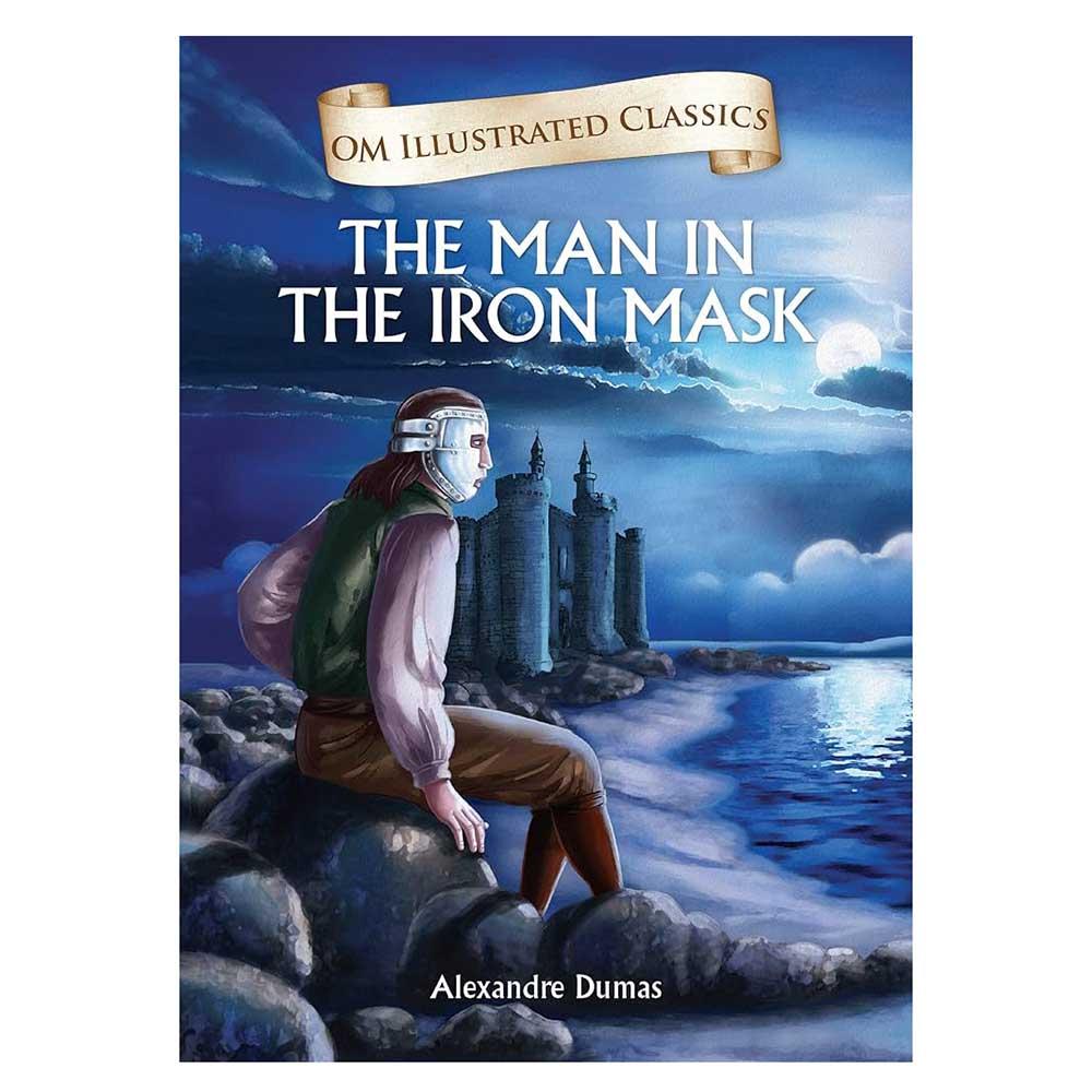 Om Illustrated Classics: The Man In The Iron Mask