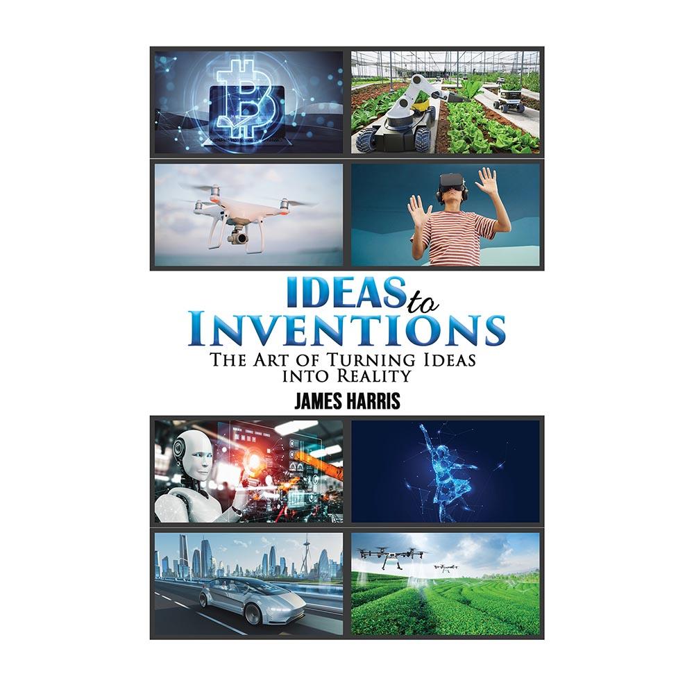 Ideas To Inventions