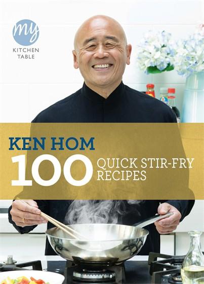 My Kitchen Table: 100 Quick Stir-Fry Recipes