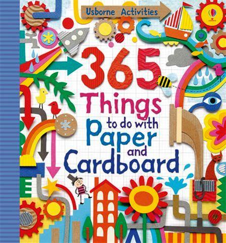 Usborne Books - 365 Things to Do with Paper and Cardboard (Usborne Activities)